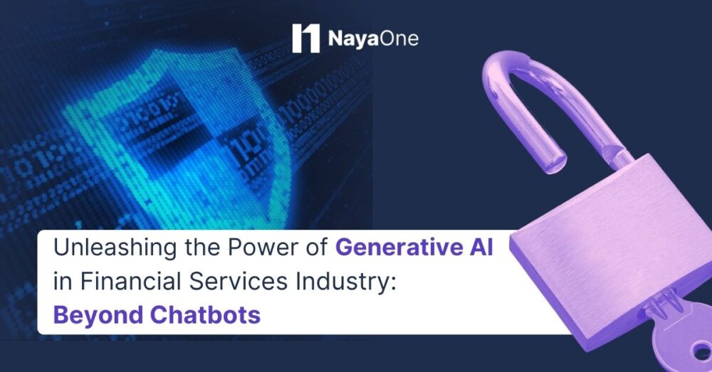 Unleashing the Power of Generative AI in Financial Services Industry: Beyond Chatbots 