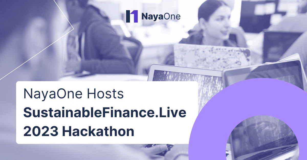 NayaOne Hosts SustainableFinance.Live 2023 Hackathon: Shaping the Future of Sustainable Investment