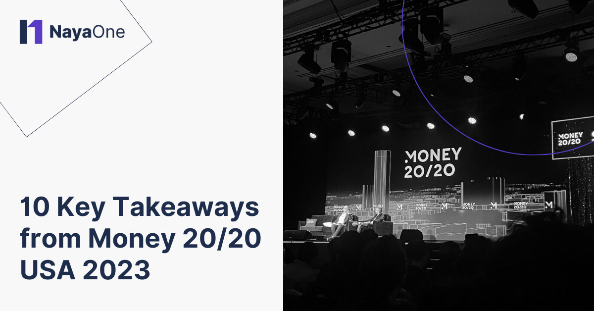 Money 20/20 USA 2023 Recap: Top 10 Key Takeaways