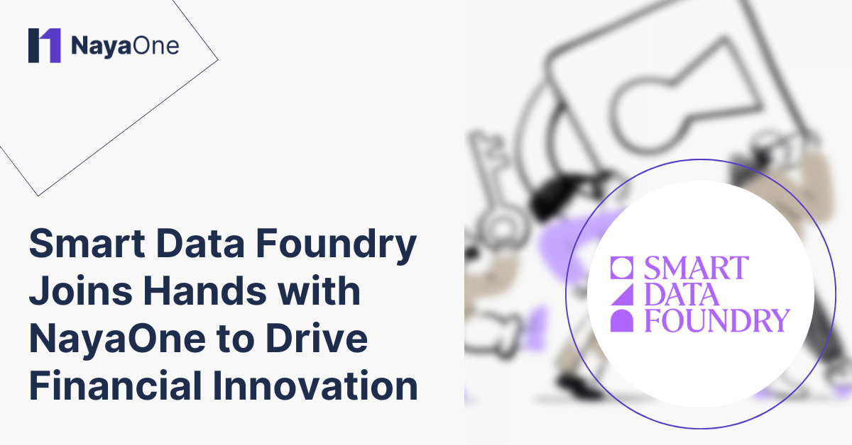 Smart Data Foundry Patners with NayaOne to Drive Financial Innovation