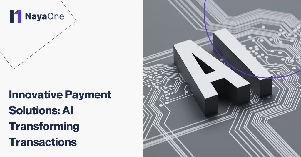 artificial intelligence enhance innovative payment solutions