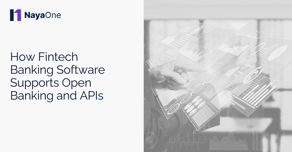 How fintech banking software supports open banking and APIs - Nayaone