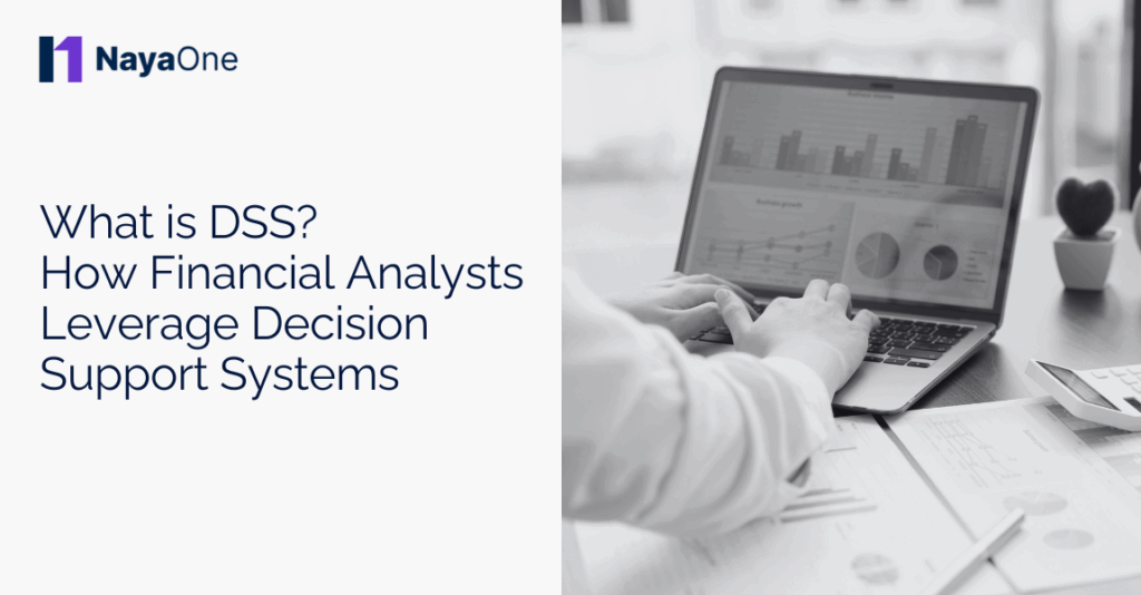 What is DSS How Financial Analysts Leverage Decision Support Systems