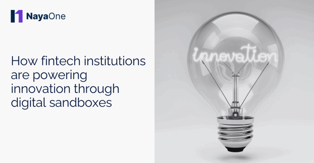 Blog How fintech institutions are powering innovation through digital sandboxes